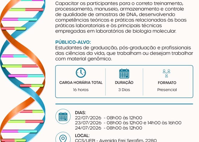 Estão abertas as inscrições para o curso “Primeiros Passos em Biologia Molecular: Trabalhando com o DNA”, presencial na UFPI (Teresina).